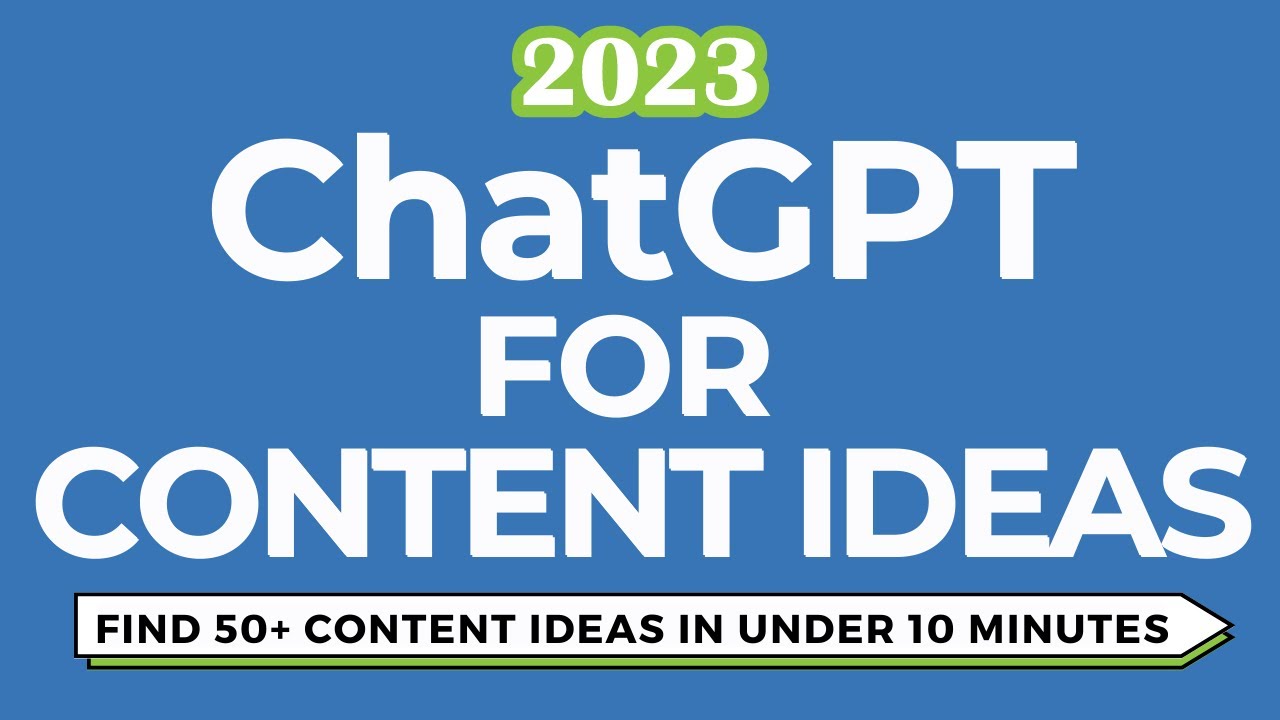 ChatGPT for Content Ideas Generate 50+ Awesome Content Ideas In Under